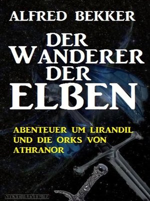 cover image of Abenteuer um Lirandil und die Orks von Athranor--Der Wanderer der Elben